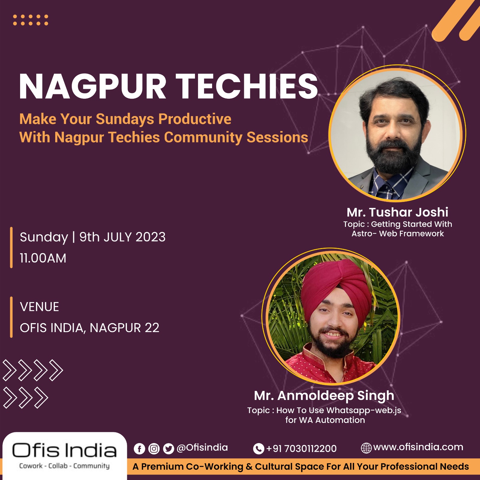 The image is a promotional graphic for an event hosted by "Nagpur Techies" with the theme "Make Your Sundays Productive With Nagpur Techies Community Sessions". It is scheduled for Sunday, 9th July 2023, at 11:00 AM. The venue is mentioned as OFIS India, Nagpur 22. Two speakers are featured: Mr. Tushar Joshi, who will discuss "Getting Started With Astro - Web Framework". Mr. Anmoldeep Singh, who will cover "How To Use Whatsapp-web.js for WA Automation". The bottom section of the image includes the Ofis India logo with a tagline describing it as a premium co-working and cultural space for professional needs, along with contact information including a phone number and a website