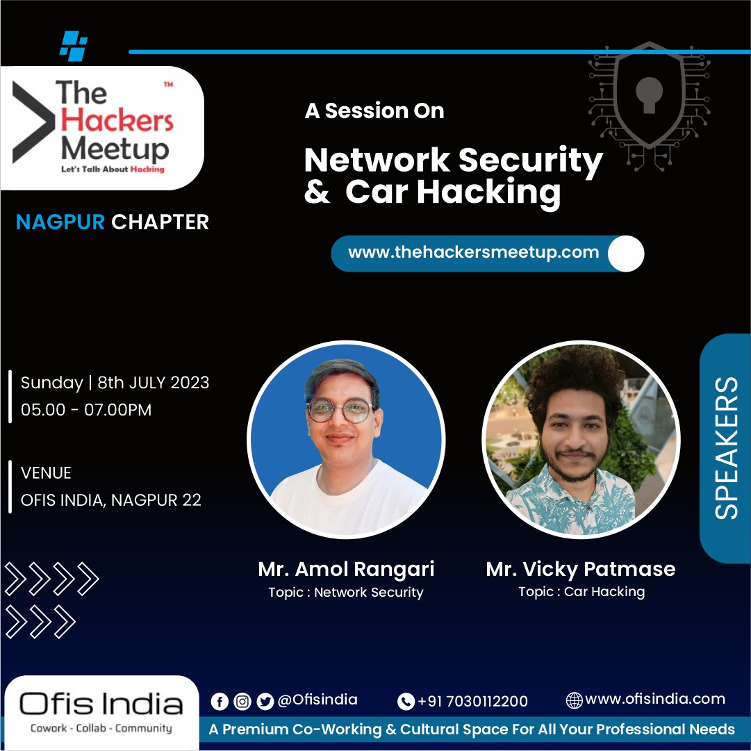 The image is an advertisement for a meetup event titled "The Hackers Meetup" with the subtitle "Let's Talk About Hacking". It indicates the Nagpur Chapter and includes a website link for more information. The event is focused on "Network Security & Car Hacking" and is scheduled for Sunday, 8th July 2023, from 5:00 to 7:00 PM. The venue is listed as Ofis India, Nagpur 22. There are photos and names of two speakers: Mr. Amol Rangari, who will discuss Network Security, and Mr. Vicky Patmase, whose topic is Car Hacking. The bottom of the image features the logo for Ofis India and mentions it as a premium co-working and cultural space for professional needs, alongside contact information and social media handles.